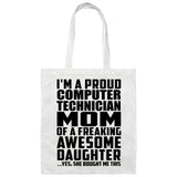 Proud Computer Technician Mom Of Awesome Daughter - Tote Bag White