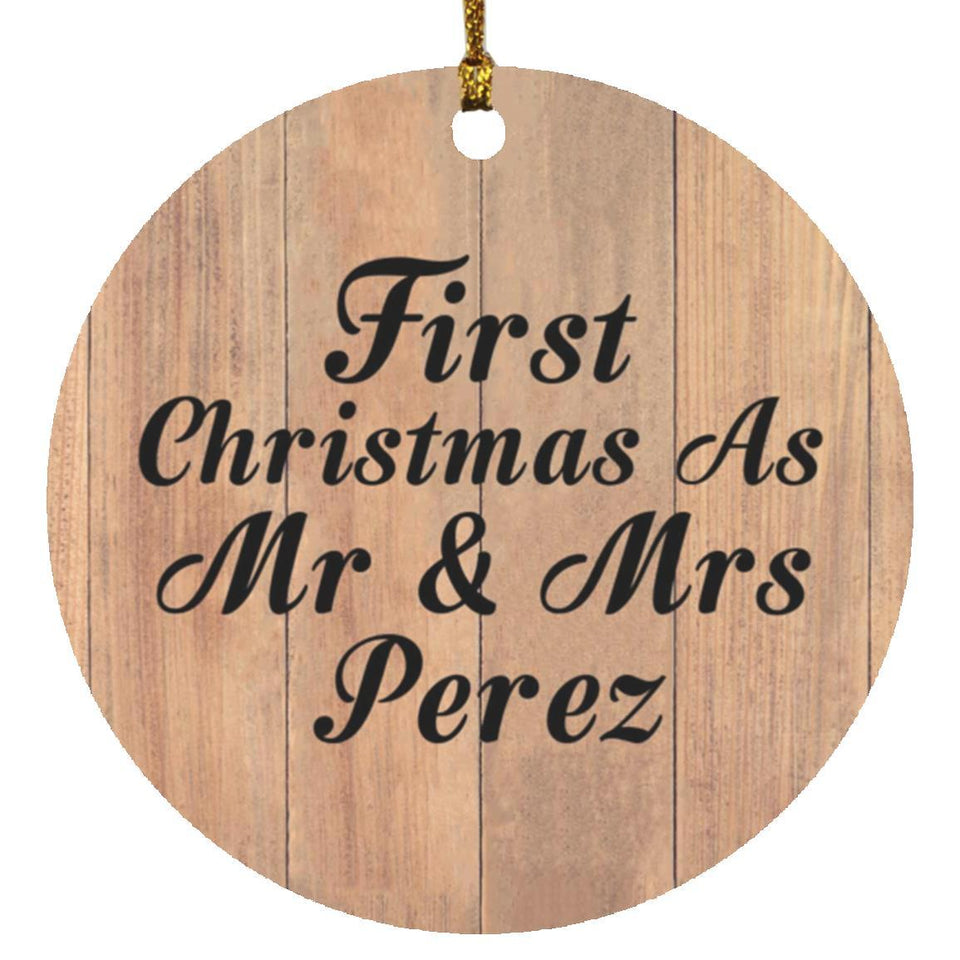 First Christmas As Mr & Mrs Perez - Circle Ornament C