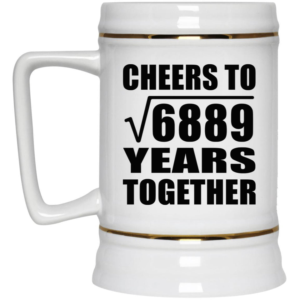 83rd Anniversary Cheers To Square Root of 6889 Years Together - Beer Stein