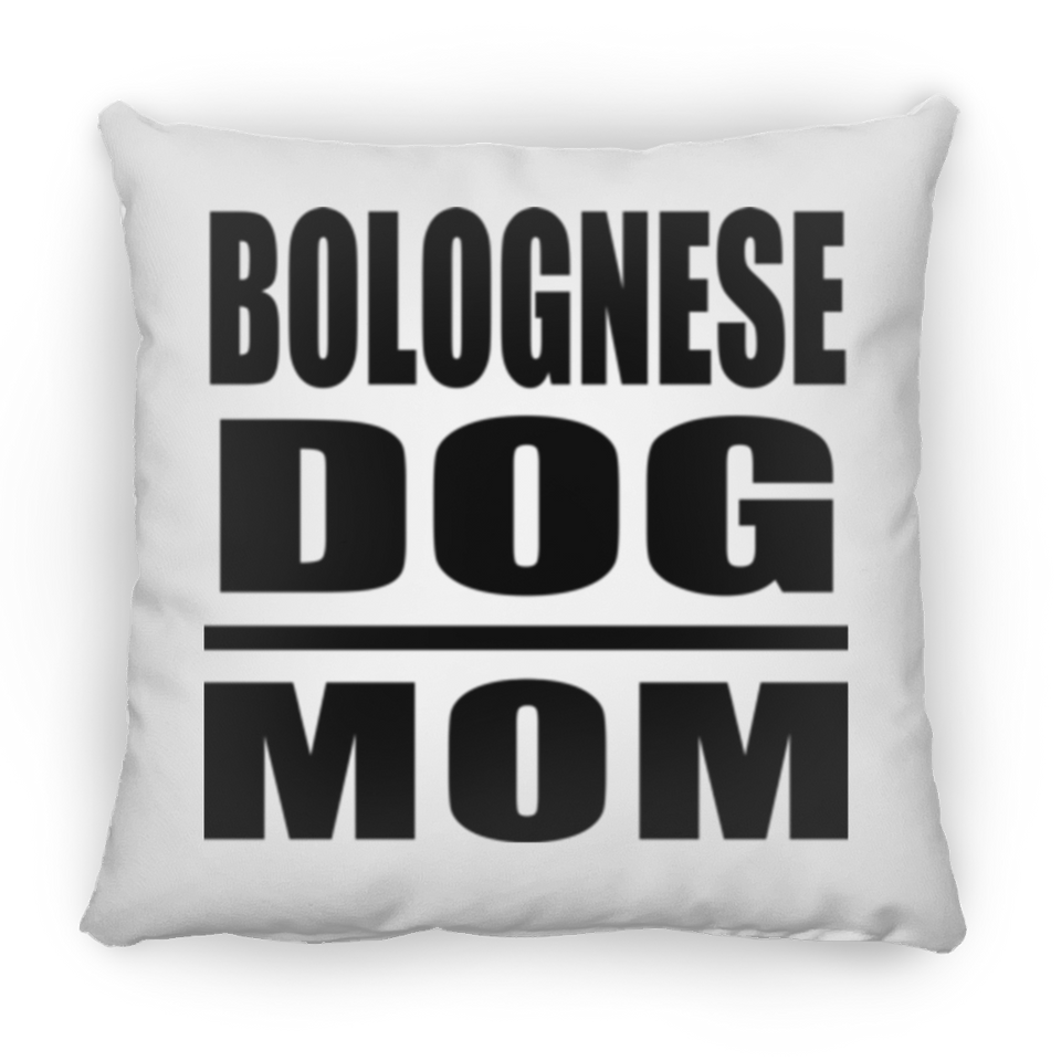 Bolognese Dog Mom - Throw Pillow