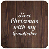 First Christmas With My Grandfather - Drink Coaster D