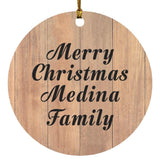 Merry Christmas Medina Family - Circle Ornament C