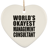 World's Okayest Management Consultant - Heart Ornament