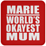 Marie World's Okayest Mum - Drink Coaster