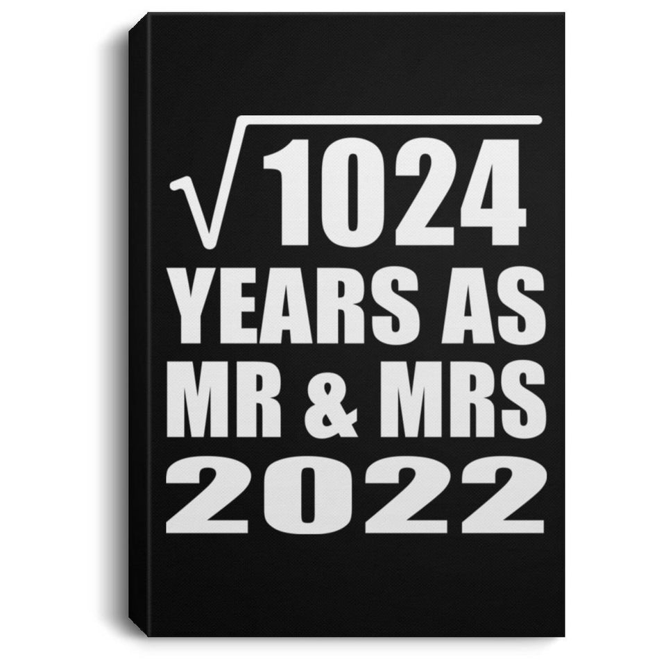 32nd Anniversary Square Root of 1024 Years As Mr & Mrs 2022 - Canvas Portrait