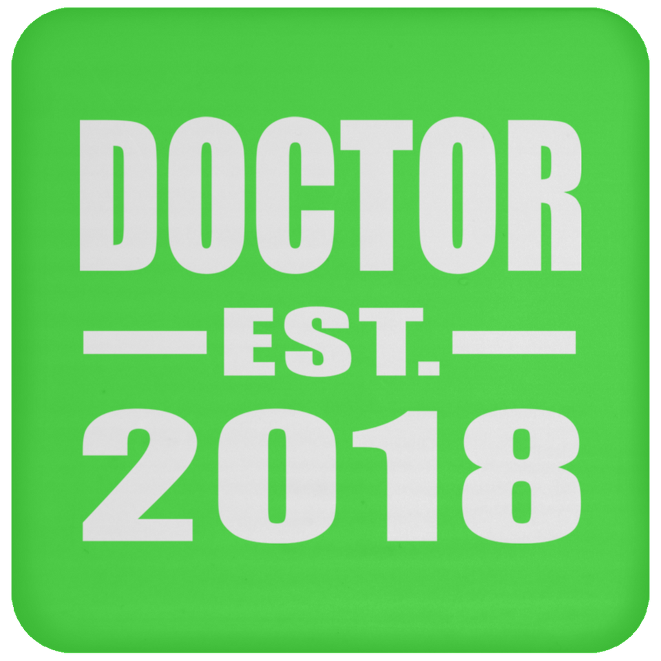 Doctor Est. 2018 - Drink Coaster
