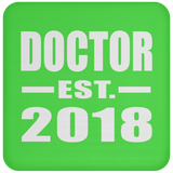Doctor Est. 2018 - Drink Coaster