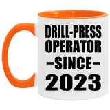 Drill-Press Operator Since 2023 - 11oz Accent Mug Orange