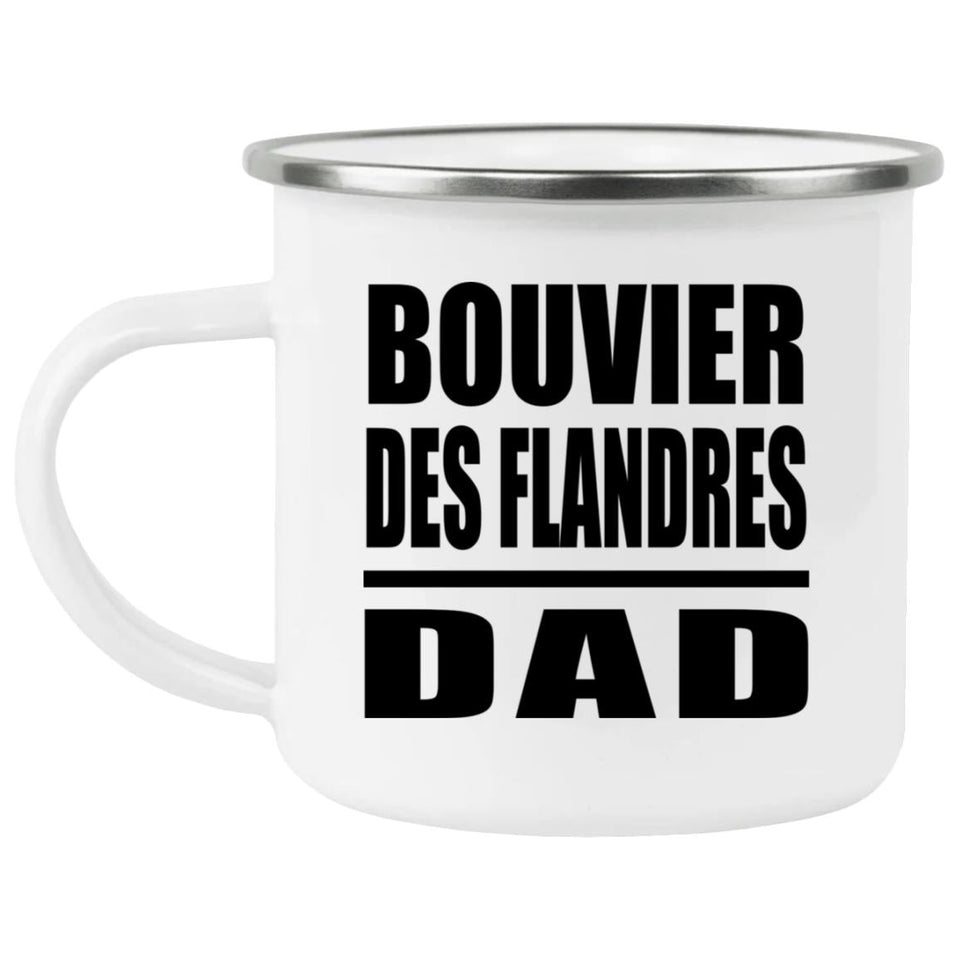 Bouvier Des Flandres Dad - 12oz Camping Mug