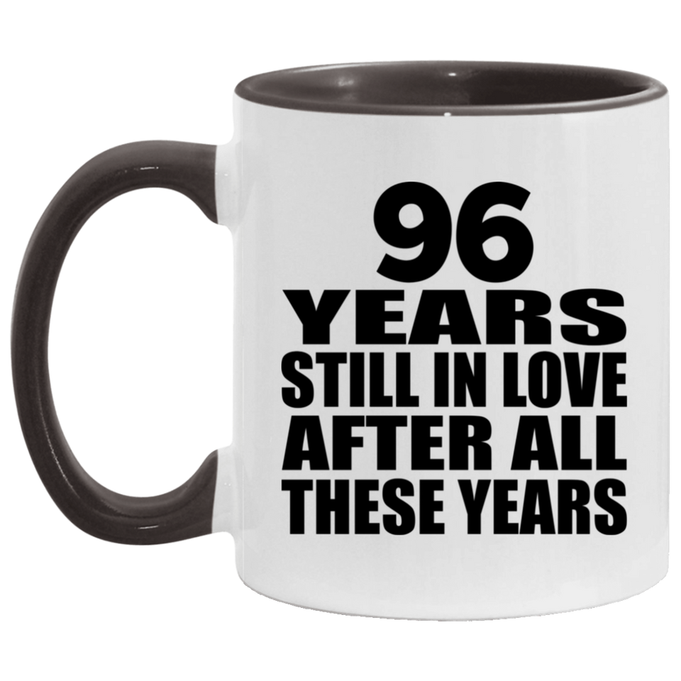 96th Anniversary 96 Years Still In Love After These Years - 11oz Accent Mug Black