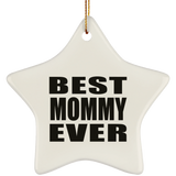 Best Mommy Ever - Star Ornament