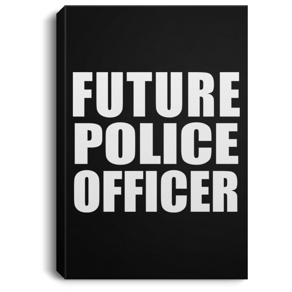 Future Police Officer - Canvas Portrait