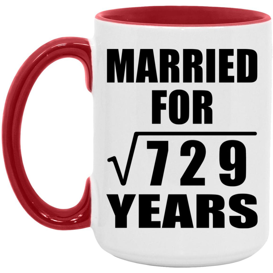 27th Anniversary Married For Square Root of 729 Years - 15oz Accent Mug Red
