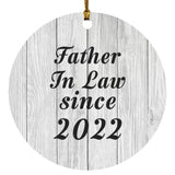 Father In Law Since 2022 - Circle Ornament F