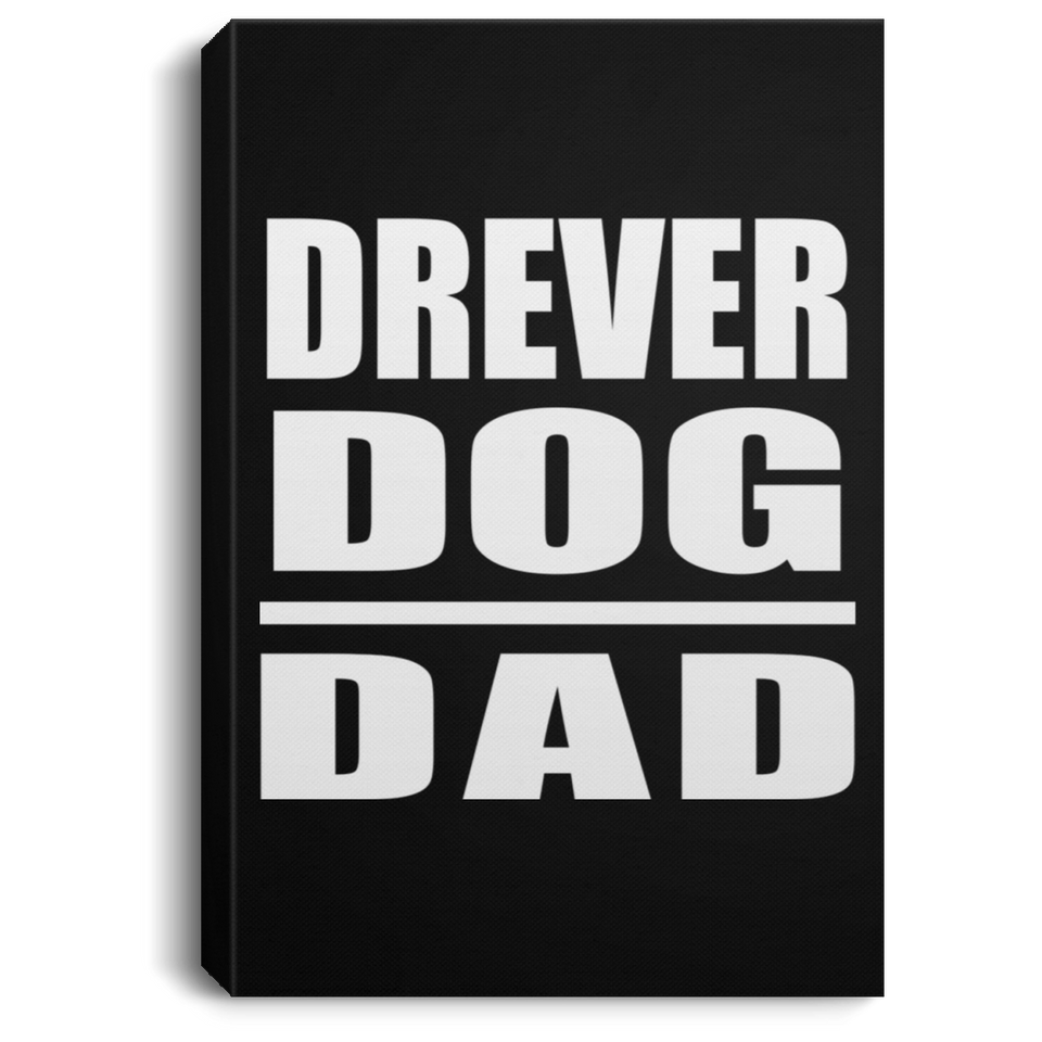 Drever Dog Dad - Canvas Portrait