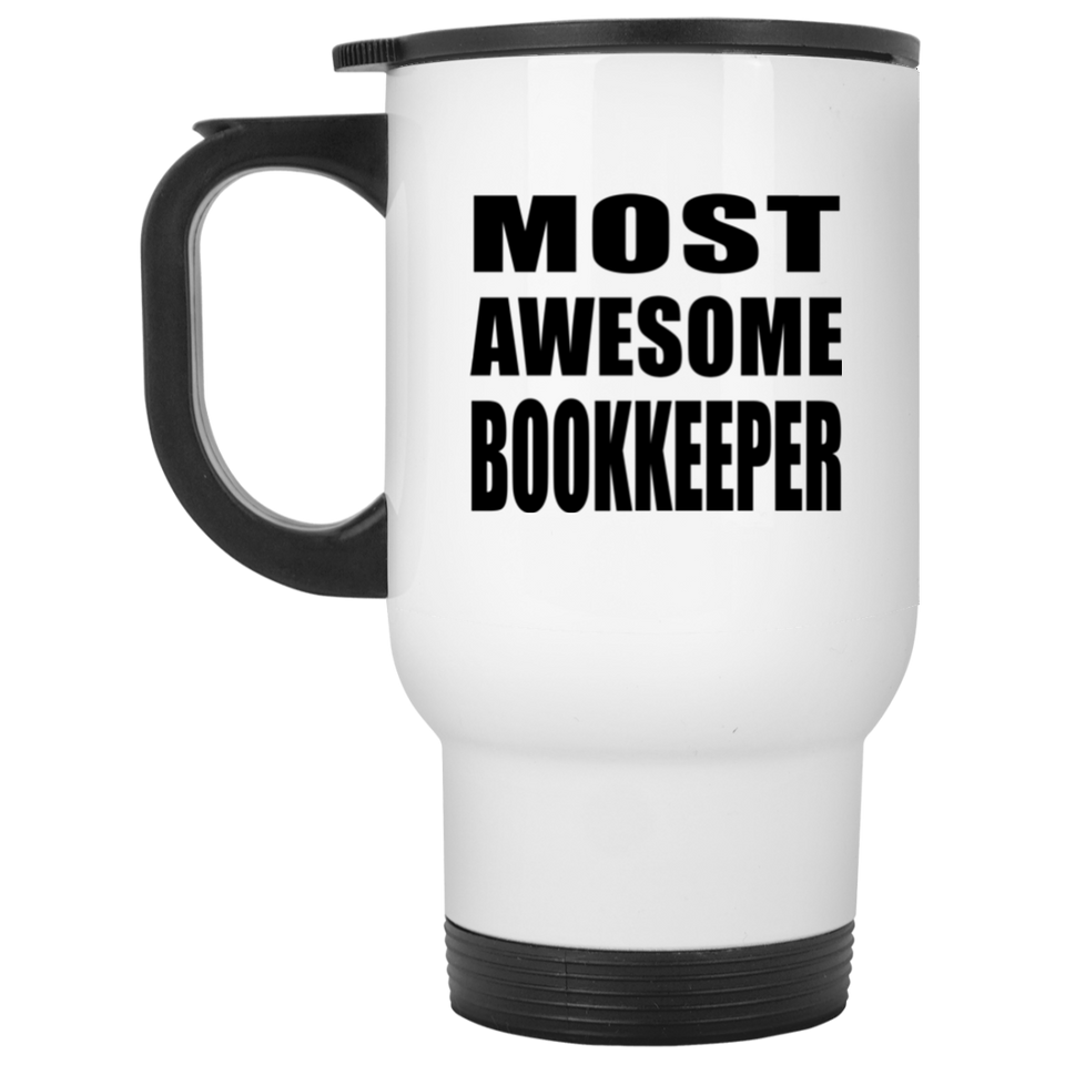 Most Awesome Bookkeeper - White Travel Mug