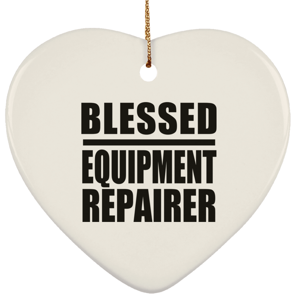 Blessed Equipment Repairer - Heart Ornament