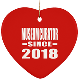 Museum Curator Since 2018 - Heart Ornament