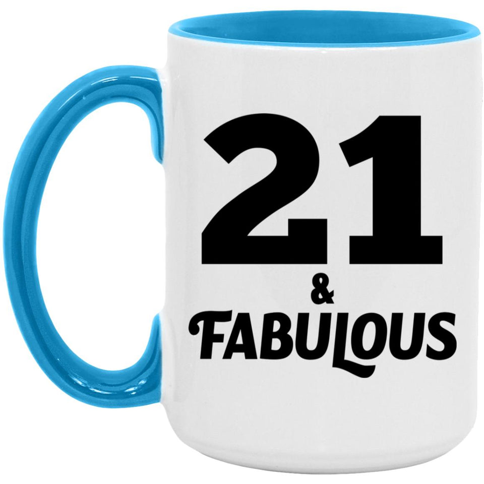 21st Birthday 21 & Fabulous - 15oz Accent Mug Blue