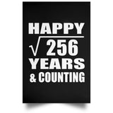 Happy 16th Anniversary Square Root of 256 Years & Counting - Poster Portrait