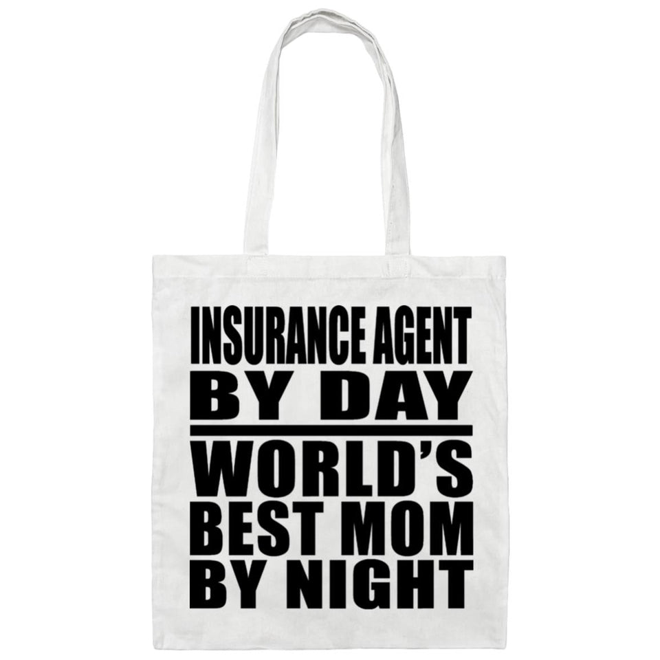 Insurance Agent By Day World's Best Mom By Night - Tote Bag White