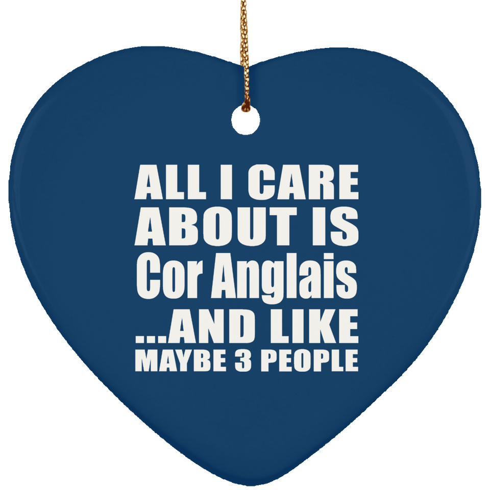 All I Care About Is Cor Anglais - Heart Ornament