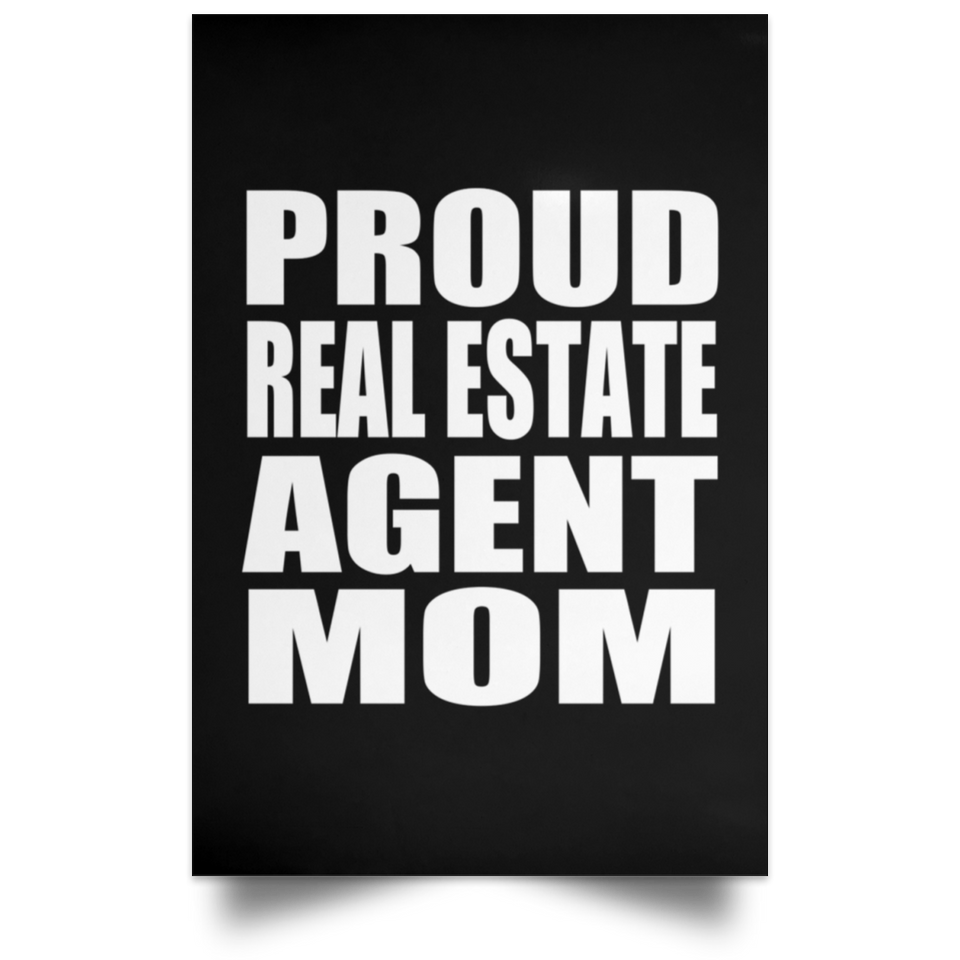 Proud Real Estate Agent Mom - Poster Portrait