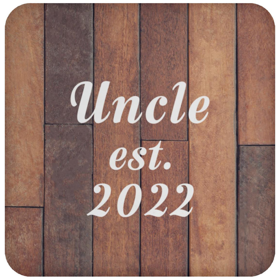 Uncle Established Est. 2022 - Drink Coaster E