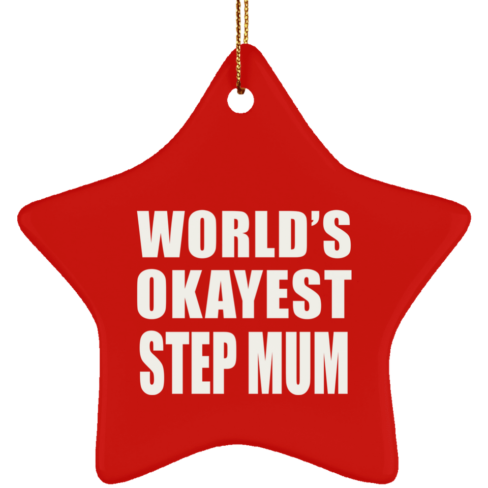 World's Okayest Step Mum - Star Ornament