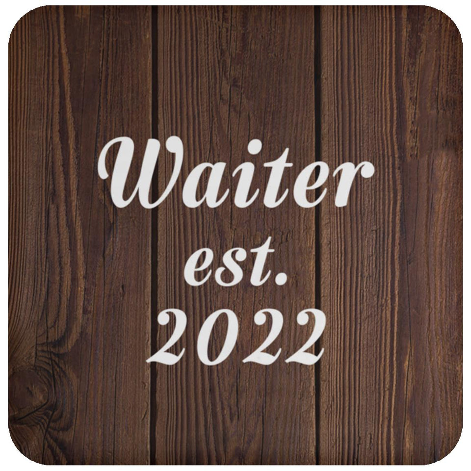 Waiter Established Est. 2022 - Drink Coaster D