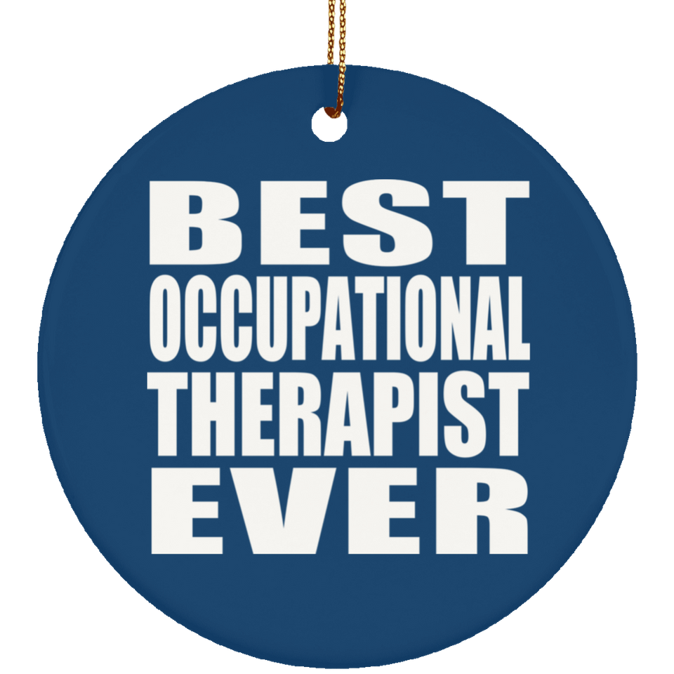 Best Occupational Therapist Ever - Circle Ornament