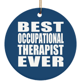 Best Occupational Therapist Ever - Circle Ornament