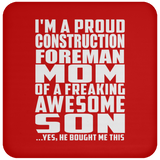 Proud Construction Foreman Mom Of Awesome Son - Drink Coaster