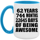 62nd Birthday 62 Years 744 Months 22645 Days Of Awesome - 15oz Accent Mug Blue