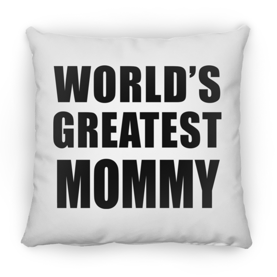 World's Greatest Mommy - Throw Pillow