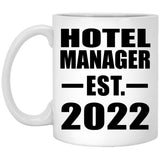Hotel Manager Established EST. 2022 - 11oz Coffee Mug
