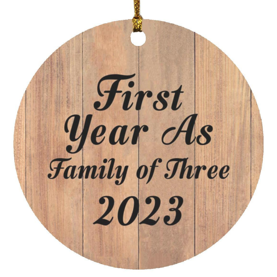 First Year As Family Of Three 2023 - Circle Ornament C