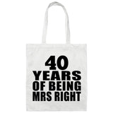 40th Anniversary 40 Years Of Being Mrs Right - Tote Bag White