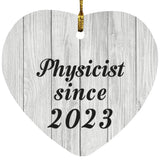 Physicist Since 2023 - Heart Ornament F