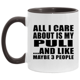 All I Care About Is My Puli - 11oz Accent Mug Black