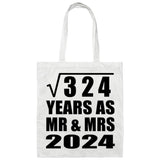 18th Anniversary Square Root of 324 Years As Mr & Mrs 2024 - Tote Bag White