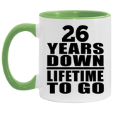 26th Anniversary 26 Years Down Lifetime To Go - 11oz Accent Mug Green