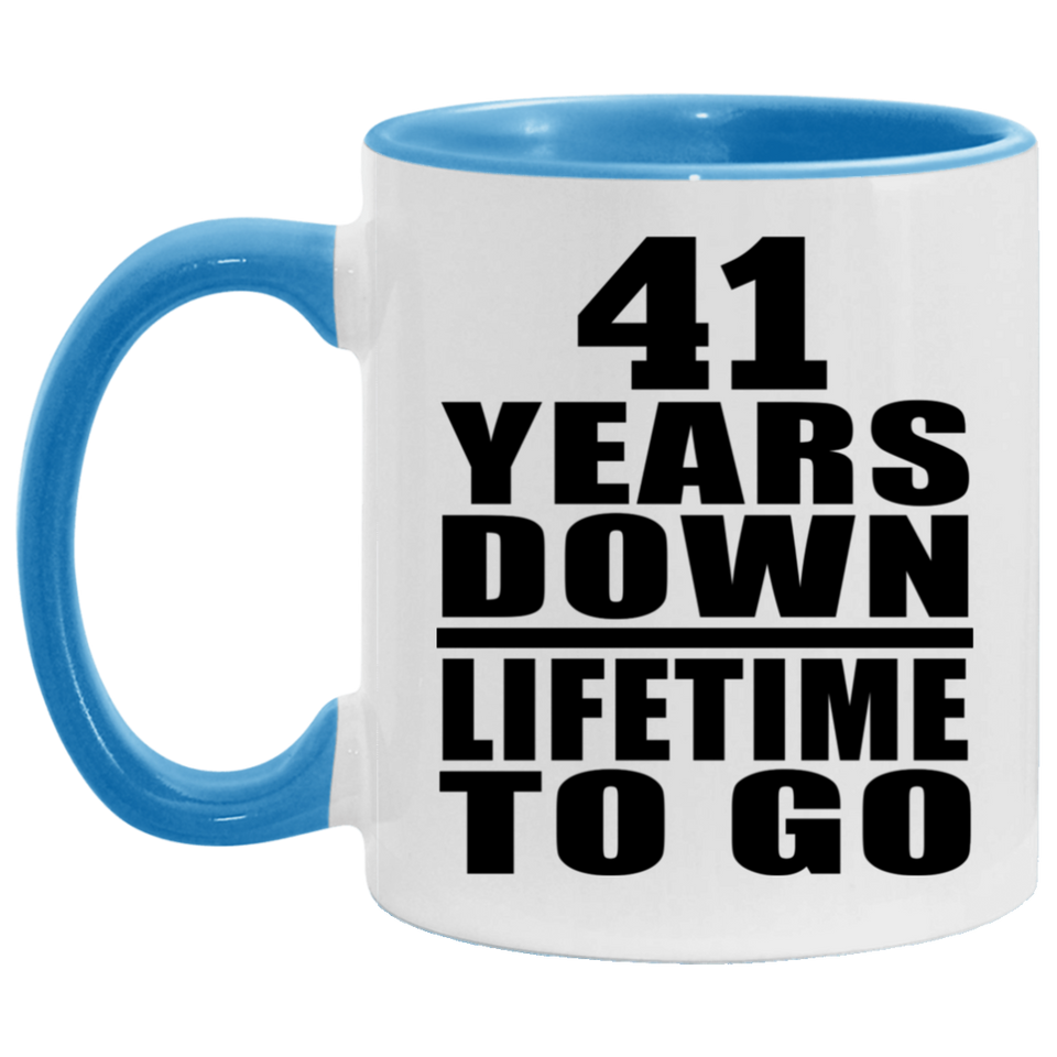 41st Anniversary 41 Years Down Lifetime To Go - 11oz Accent Mug Blue