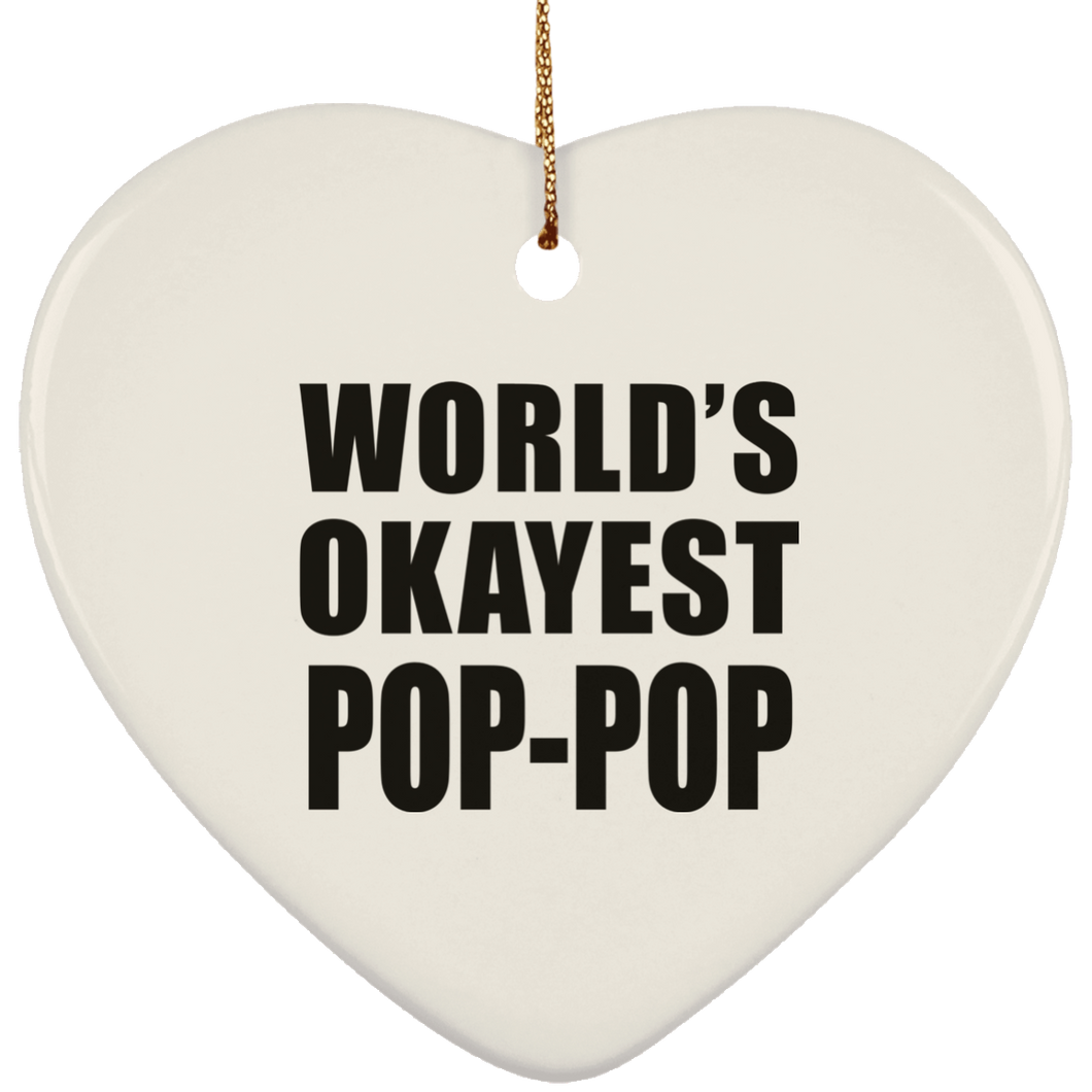 World's Okayest Pop-Pop - Heart Ornament