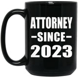 Attorney Since 2023 - 15oz Coffee Mug Black