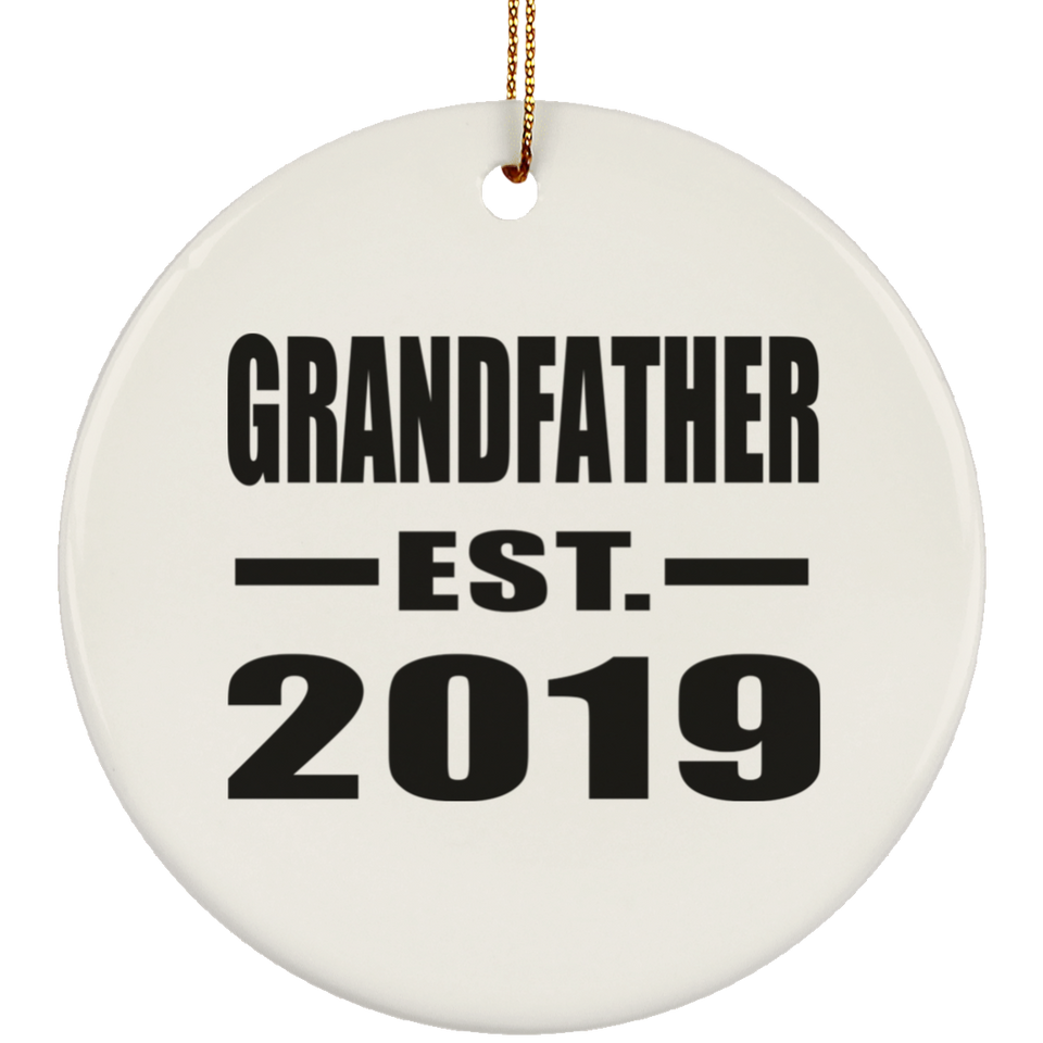 Grandfather Established EST. 2019 - Circle Ornament