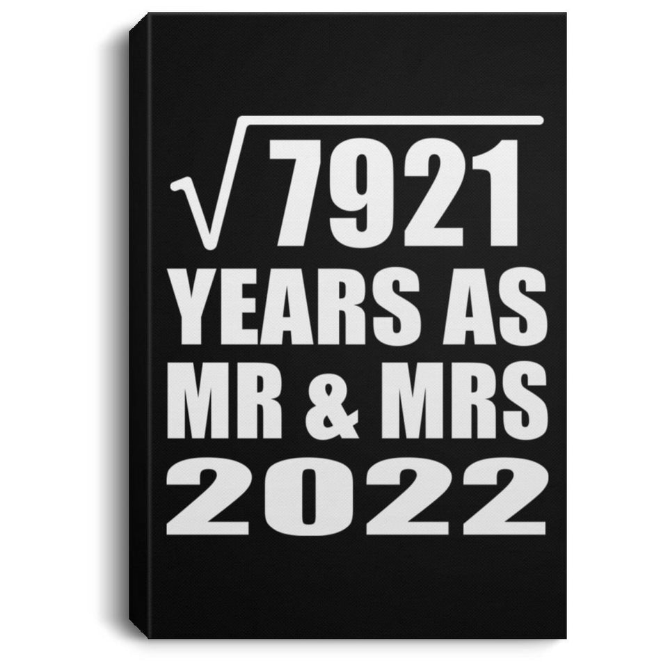89th Anniversary Square Root of 7921 Years As Mr & Mrs 2022 - Canvas Portrait