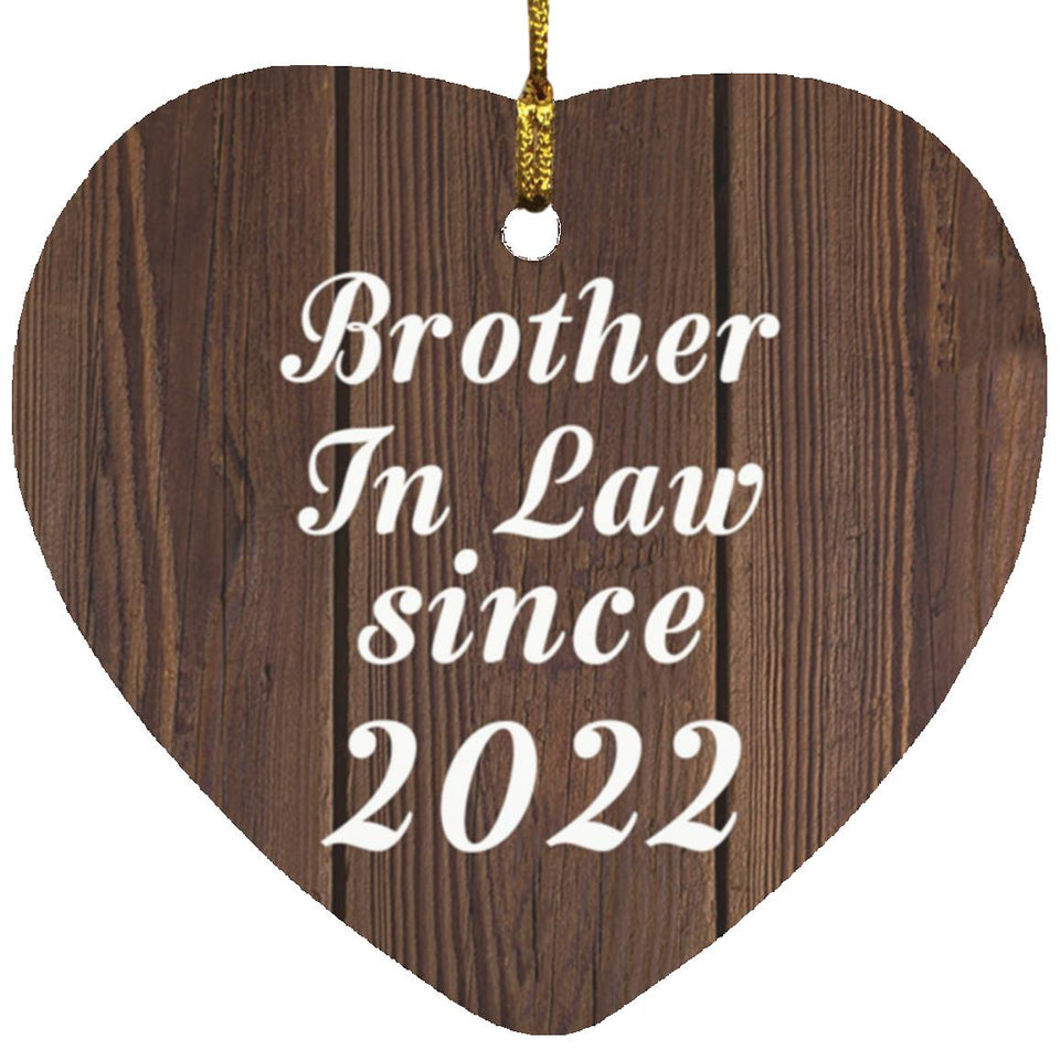 Brother In Law Since 2022 - Heart Ornament D