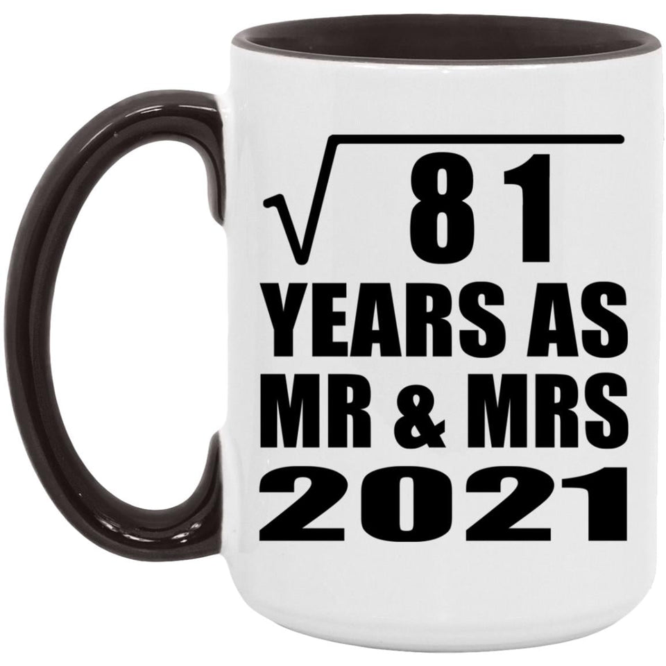 9th Anniversary Square Root of 81 Years As Mr & Mrs 2021 - 15oz Accent Mug Black