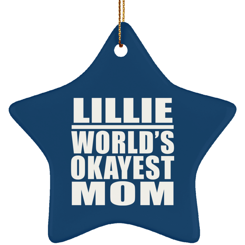 Lillie World's Okayest Mom - Star Ornament